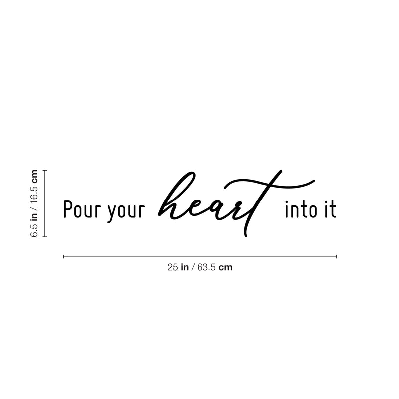 Vinyl Wall Art Decal - Pour Your Heart Into It - 6. Modern Inspirational Quote Sticker for Home Office Kitchenette Restaurant Coffee Shop Decor 4