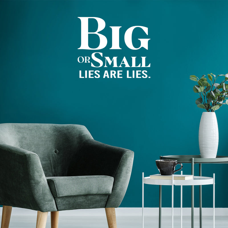 Vinyl Wall Art Decal - Big Or Small Lies Are Lies - 21" x 25" - Trendy Inspirational Mental Health Quote Sticker For Bedroom Mirror Home Office Therapist Decor 3