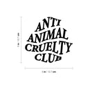 Vinyl Wall Art Decal - Anti Animal Cruelty Club - Cute Vegan Quote Bumper Sticker For Vegetarian Window Thermos Coffee Mug Luggage Office Notebook Laptop Car Decor 4