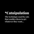 Vinyl Wall Art Decal - Catnipulation. The Technique Used By Cats - 8" x 17" - Trendy Lovely Funny Pets Quote Sticker For Cats Lovers Bedroom Living Room Office Veterinary Storefront Decor 1