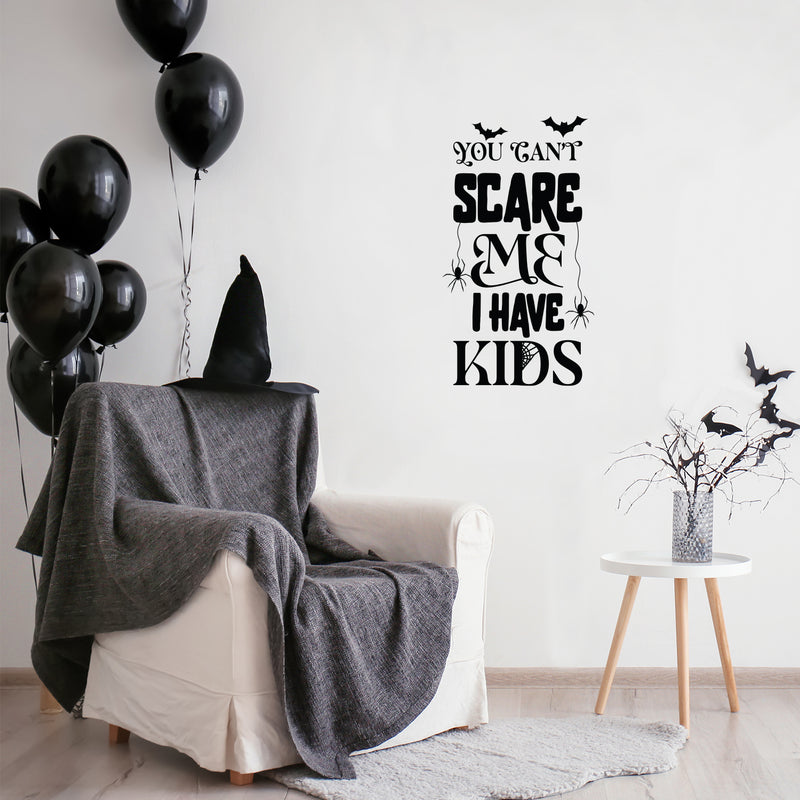 Vinyl Wall Art Decal - You Can't Scare Me I Have Kids - 24" x 20" - Spiders Design Seasonal Halloween Quote Sticker For Entryway Storefront Office Living Room Scary Spooky Decor 3