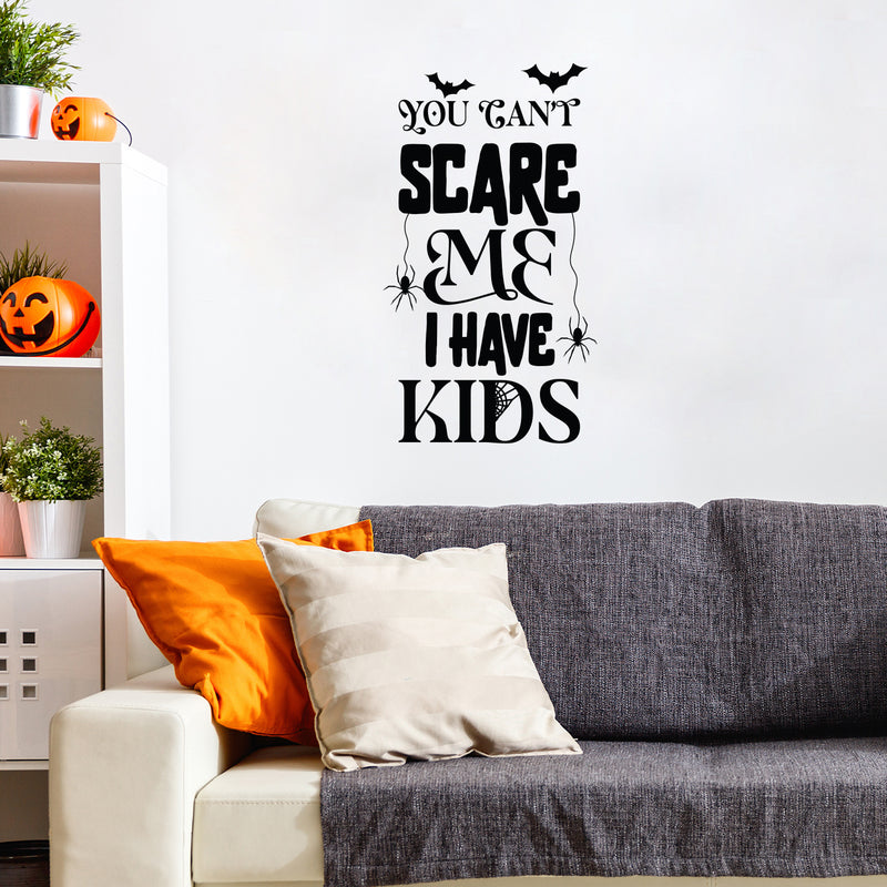 Vinyl Wall Art Decal - You Can't Scare Me I Have Kids - Spiders Design Seasonal Halloween Quote Sticker For Entryway Storefront Office Living Room Scary Spooky Decor 2