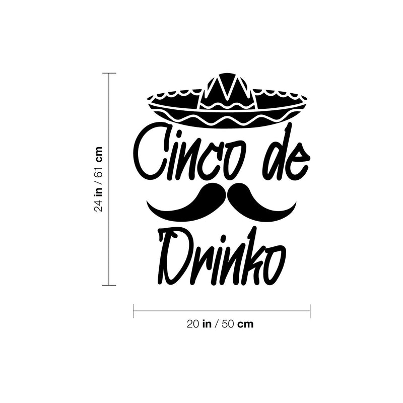 Vinyl Wall Art Decal - Cinco De Drinko - 20" x 24" - Modern Motivational Quote Sticker For Home School Bedroom Work Office Classroom Decor 4