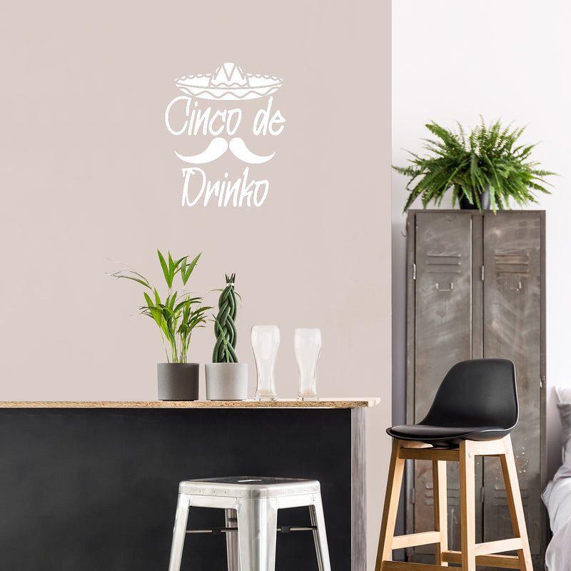 Vinyl Wall Art Decal - Cinco De Drinko - 20" x 24" - Modern Motivational Quote Sticker For Home School Bedroom Work Office Classroom Decor 2