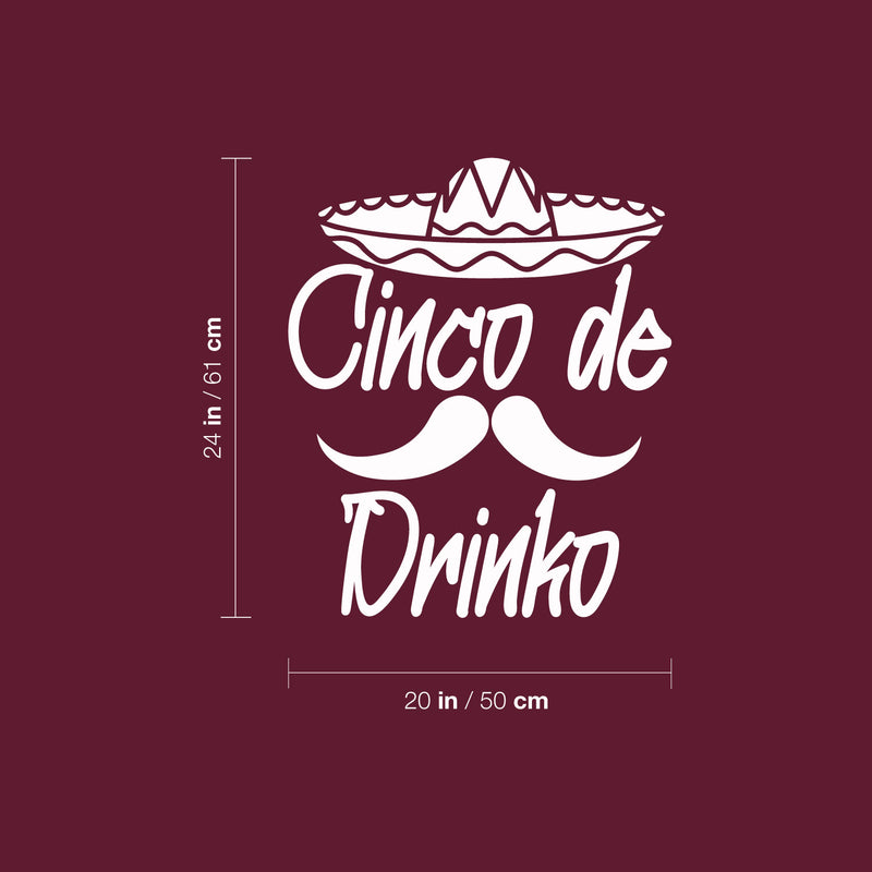 Vinyl Wall Art Decal - Cinco De Drinko - 20" x 24" - Modern Motivational Quote Sticker For Home School Bedroom Work Office Classroom Decor 4