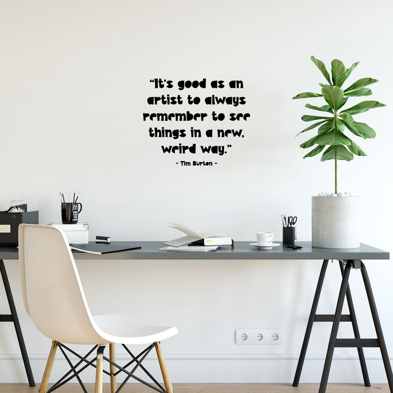 Vinyl Wall Art Decal - It's Good As An Artist To Always - 12" x 15" - Trendy Positive Inspirational Vibes Quote Sticker For Home Bedroom Family Room Office Classroom School Decor 3