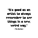 Vinyl Wall Art Decal - It's Good As An Artist To Always - 12" x 15" - Trendy Positive Inspirational Vibes Quote Sticker For Home Bedroom Family Room Office Classroom School Decor 1