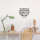 Vinyl Wall Art Decal - It's Good As An Artist To Always - 12" x 15" - Trendy Positive Inspirational Vibes Quote Sticker For Home Bedroom Family Room Office Classroom School Decor 2