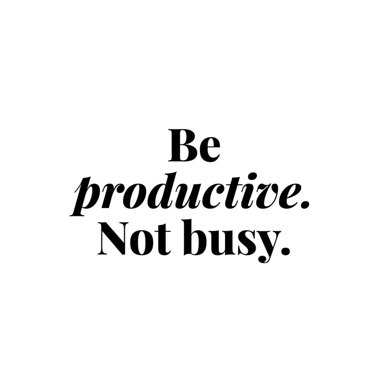 Vinyl Wall Art Decal - Be Productive Not Busy - Trendy Motivational Positive Quote Sticker For Home Living Room Office Work Business School Classroom Coffee Shop Decor 1