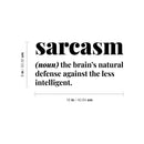 Vinyl Wall Art Decal - Sarcasm - 8" x 16" - Trendy Positive Funny Adult Joke Quote Sticker For Office Coffee Shop Storefront Home Living Room Decor 4