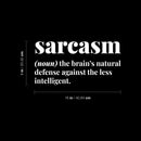 Vinyl Wall Art Decal - Sarcasm - 8" x 16" - Trendy Positive Funny Adult Joke Quote Sticker For Office Coffee Shop Storefront Home Living Room Decor 4