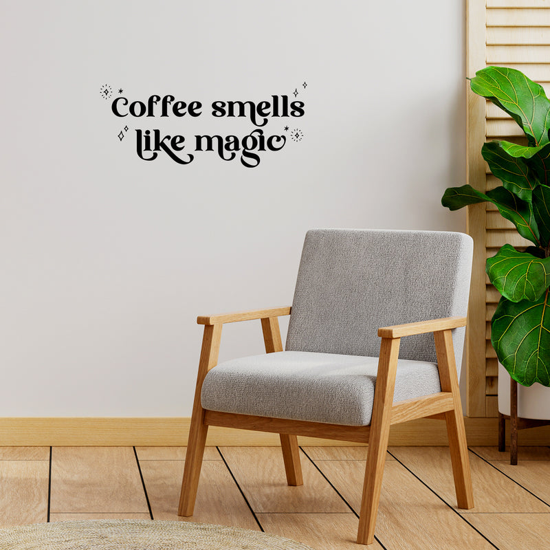 Vinyl Wall Art Decal - Coffee Smells Like Magic - 6" x 14.5" - Trendy Fun Caffeine Lovers Quote Sticker For Home Living Room Kitchen Office Coffee Shop Restaurant Storefront Decor 2