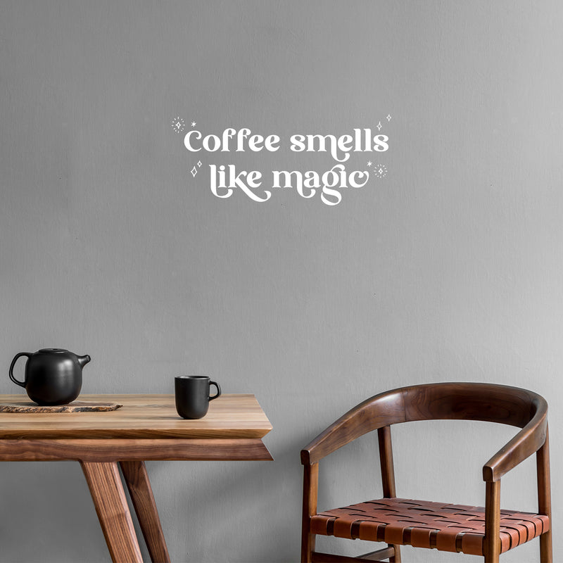 Vinyl Wall Art Decal - Coffee Smells Like Magic - - Trendy Fun Caffeine Lovers Quote Sticker For Home Living Room Kitchen Office Coffee Shop Restaurant Storefront Decor 5