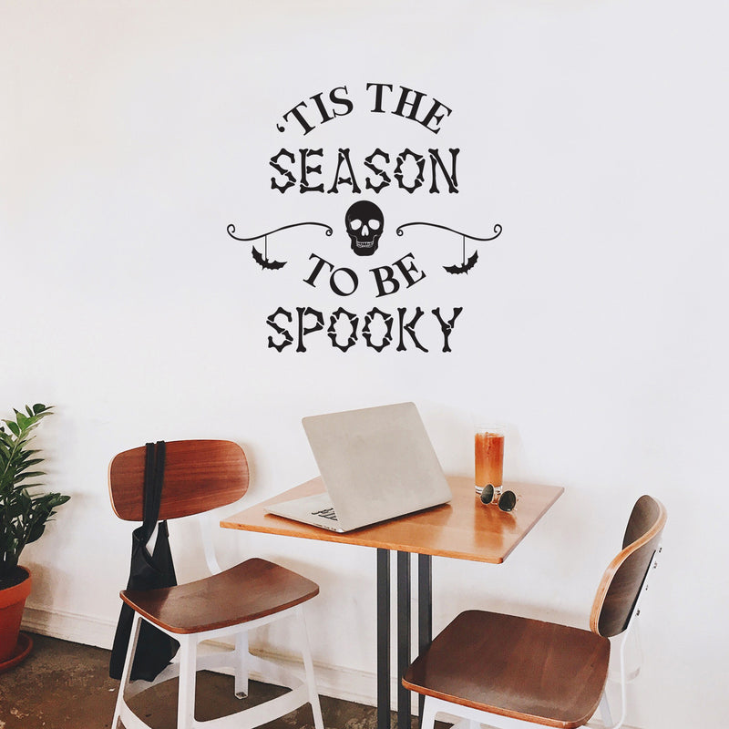 Vinyl Wall Art Decal - Tis This Season To Be Spooky  - 20" x 20" - Skull Design Seasonal Halloween Quote Sticker For Entryway Storefront Office Living Room Scary Spooky Decor 2