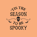 Vinyl Wall Art Decal - Tis This Season To Be Spooky - Skull Design Seasonal Halloween Quote Sticker For Entryway Storefront Office Living Room Scary Spooky Decor 1