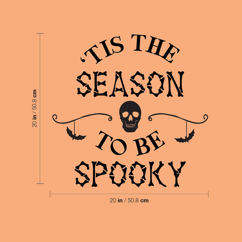 Vinyl Wall Art Decal - Tis This Season To Be Spooky - Skull Design Seasonal Halloween Quote Sticker For Entryway Storefront Office Living Room Scary Spooky Decor 4