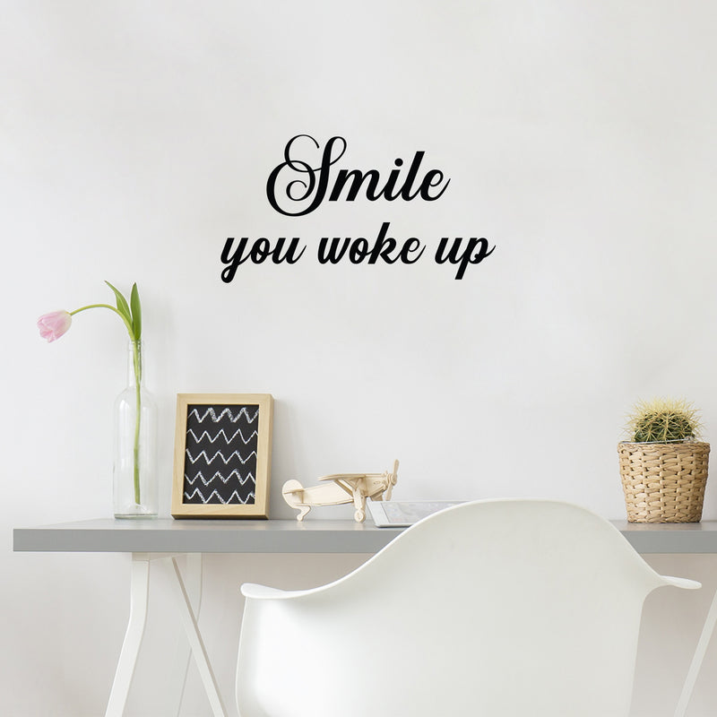 Vinyl Wall Art Decal - Smile You Woke Up - 9. Modern Fun Inspiring Lovely Good Vibes Quote Sticker For Home Kids Bedroom Playroom Classroom School Office Coffee Shop Decor 2