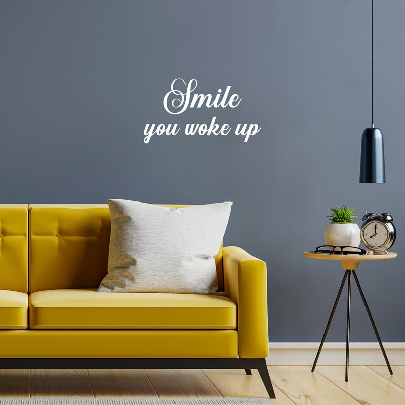 Vinyl Wall Art Decal - Smile You Woke Up - 9.5" x 25" - Modern Fun Inspiring Lovely Good Vibes Quote Sticker For Home Kids Bedroom Playroom Classroom School Office Coffee Shop Decor 3