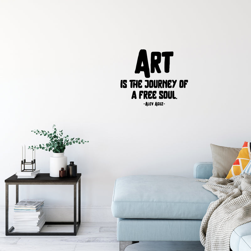 Vinyl Wall Art Decal - Art Is The Journey Of Free Soul - 12. Trendy Inspirational Positive Vibes Quote Sticker For Home Kids Bedroom Playroom Office School Coffee Shop Decor 3