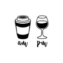 Vinyl Wall Art Decal - AM Coffee PM Wine - Trendy Funny Adult Design Sticker For Home Wine Cellar Kitchen Restaurant Bar Coffee Shop Liquor Storefront Coffee Shop Decor 1