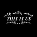 Vinyl Wall Art Decal - Our Life Our Story Our Home This Is Us - 7" x 16" - Modern Inspiring Lovely Quote Sticker For Home Bedroom Family Room Windows Entre Door Coffee Shop Decor 1
