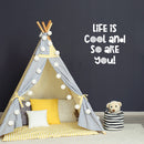 Vinyl Wall Art Decal - Life Is Cool And So Are You - 15" x 15" - Modern Inspirational Lovely Quote Sticker For Home School Classroom Kids Room Bedroom Playroom Toddlers Decor 3