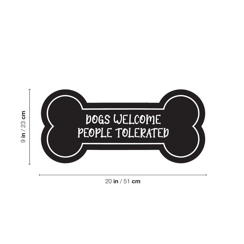 Vinyl Wall Art Decal - Dogs Welcome Humans Tolerated - 9" x 20" - Modern Inspirational Quote Dog Bone Shape Sticker For Home Vet Office Bedroom Living Room Decor 4