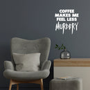Vinyl Wall Art Decal - Coffee Make Me Feel Less Murdery - 14.5" x 14" - Trendy Funny Halloween Season Caffeine Quote Sticker For Living Room Coffee Shop Storefront Office Spooky Decor 3