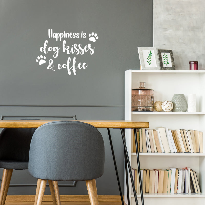 Vinyl Wall Art Decal - Happiness Is Dog Kisses & Coffee - Trendy Inspiring Funny Quote Sticker For Pets Lovers Home Living Room Office Veterinary Coffee Shop Storefront Decor 5