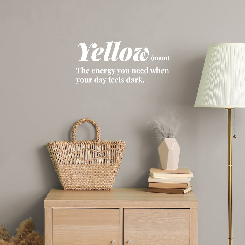 Vinyl Wall Art Decal - Yellow. The Energy You Need  - 6" x 13" - Modern Lovely Inspirational Optimistic Quote Sticker For Home Bedroom Closet Living Room Office Coffee Shop Decor 2