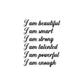 Vinyl Wall Art Decal - I Am Beautiful I Am Smart I Am Strong - 21. - Modern Lovely Inspiring Self Esteem Quote Sticker For Home Bedroom Closet Playroom Classroom Office Decor 1