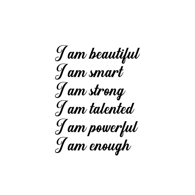 Vinyl Wall Art Decal - I Am Beautiful I Am Smart I Am Strong - 21.5" x 16.5" - Modern Lovely Inspiring Self Esteem Quote Sticker For Home Bedroom Closet Playroom Classroom Office Decor 1