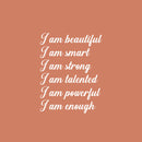 Vinyl Wall Art Decal - I Am Beautiful I Am Smart I Am Strong - 21.5" x 16.5" - Modern Lovely Inspiring Self Esteem Quote Sticker For Home Bedroom Closet Playroom Classroom Office Decor 1