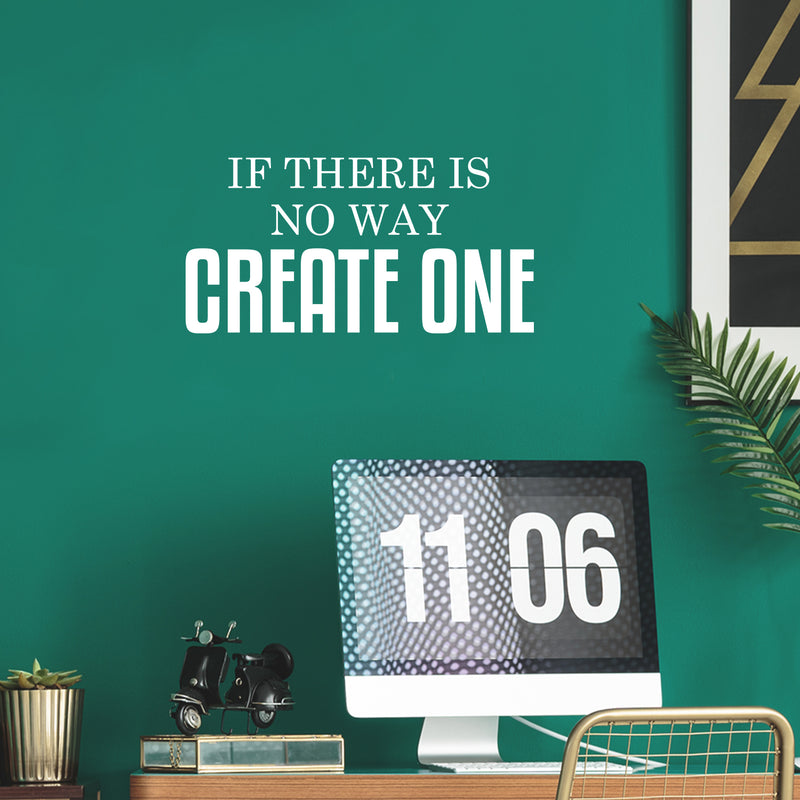 Vinyl Wall Art Decal - If There Is No Way Create One - 12.5" x 25" - Motivational Positive Lifestyle Quote Sticker For Home Bedroom School Coffee Shop Office Gym Fitness Decor 2