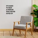 Vinyl Wall Art Decal - It's Hard To Beat A Person Who Never Gives Up - 15.5" x 16" - Motivational Positive Lifestyle Quote Sticker For Bedroom School Office Gym Fitness Decor 3