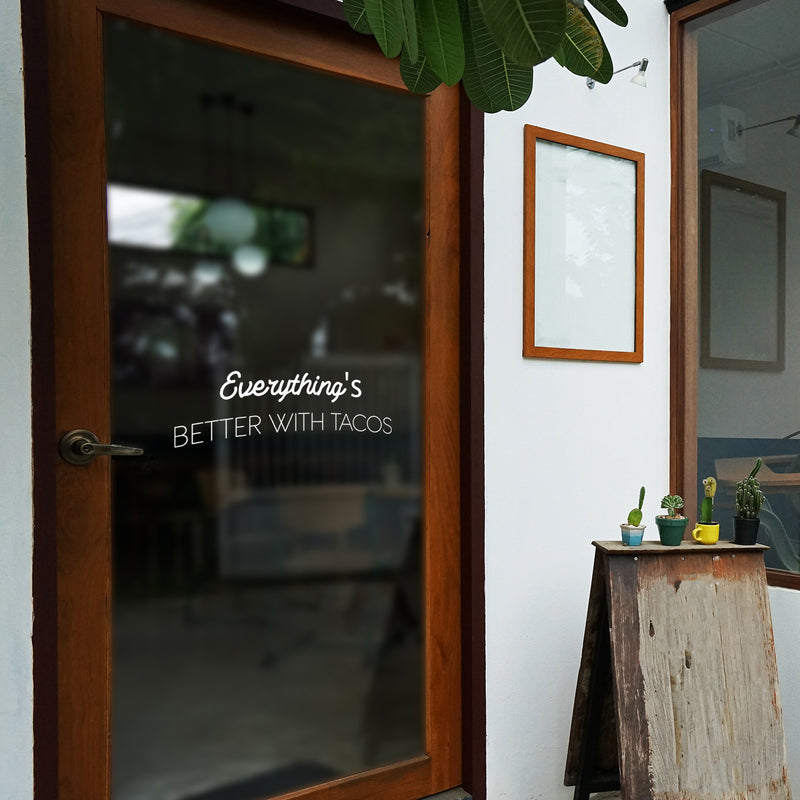 Vinyl Wall Art Decal - Everything's Better With Tacos - 7.5" x 25" - Modern Inspirational Funny Quote Sticker For Home Kitchen Restaurant Store Dining Room Decor 2
