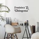 Vinyl Wall Art Decal - Feminista y Chingona - Trendy Sarcastic Funny Feminine Adult Mexican Joke Quote Sticker For Home Office Bedroom Mirror Decor 2