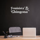 Vinyl Wall Art Decal - Feminista y Chingona - 10" x 24" - Trendy Sarcastic Funny Feminine Adult Mexican Joke Quote Sticker For Home Office Bedroom Mirror Decor 2