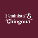Vinyl Wall Art Decal - Feminista y Chingona - 10" x 24" - Trendy Sarcastic Funny Feminine Adult Mexican Joke Quote Sticker For Home Office Bedroom Mirror Decor 1