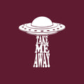 Vinyl Wall Art Decal - Take Me Away - 24" x 22" - Trendy Funny Joke Quote UFO Design Sticker For Home Office Bedroom Closet Living Room Coffee Shop Decor 1