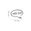 Vinyl Wall Art Decal - I Need Sleep - Trendy Lovely Funny Quote Sticker For Home Bedroom Kids Room Baby's Nursery Playroom Kindergarten Daycare Decor 4