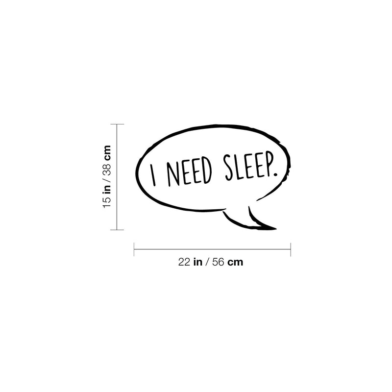 Vinyl Wall Art Decal - I Need Sleep - Trendy Lovely Funny Quote Sticker For Home Bedroom Kids Room Baby's Nursery Playroom Kindergarten Daycare Decor 4
