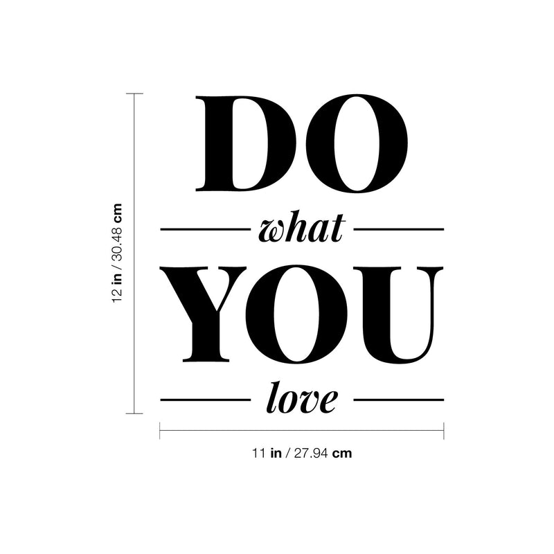 Vinyl Wall Art Decal - Do What You Love - Trendy Positive Inspiring Good Vibes Quote Sticker For Bedroom Living Room Office School Classroom Coffee Shop Decor 4