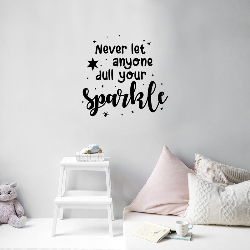 Vinyl Wall Art Decal - Never Let Anyone Dull Your Sparkle - 11.5" x 12" - Trendy Lovely Motivating Fun Positive Quote Sticker For Bedroom  Playroom Nursery Daycare Classroom Decor 2