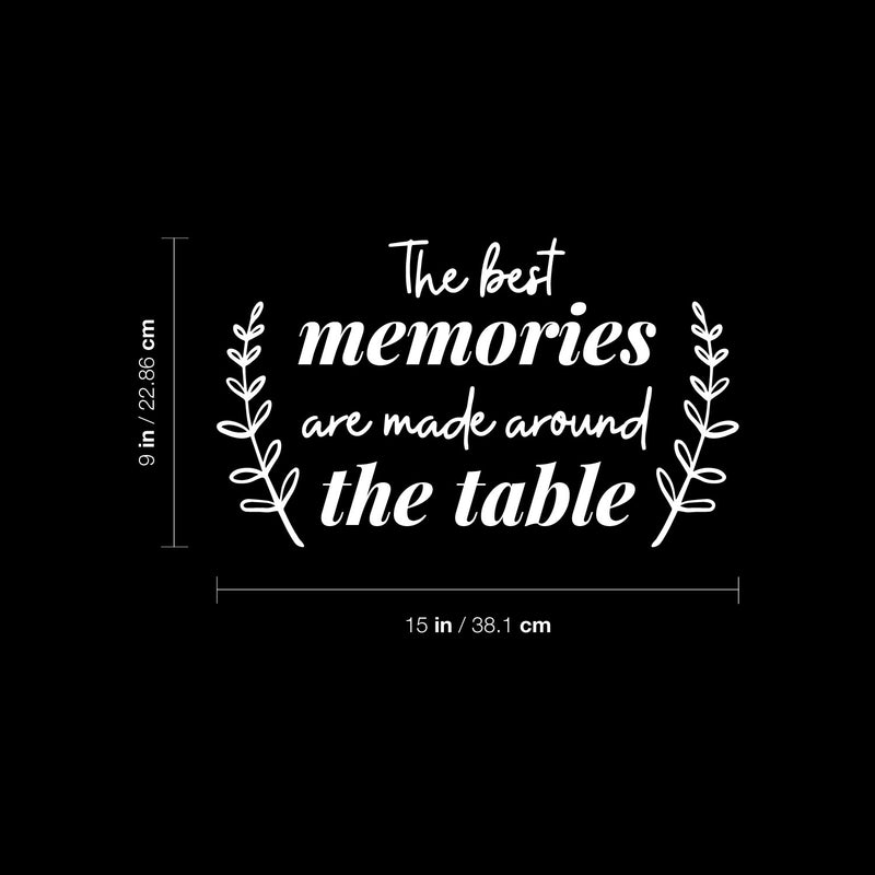 Vinyl Wall Art Decal - The Best Memories Are Made Around The Table - 9" x 15" - Trendy Inspiring Lovely Quote Sticker For Home Kitchen Dining Room Restaurant Coffee Shop Storefront Decor 4