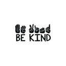 Vinyl Wall Art Decal - Be kind - Modern Motivational Positive Quote Sign language Design Sticker For Home Office Kids Room Bedroom School Classroom Playroom Decor 1