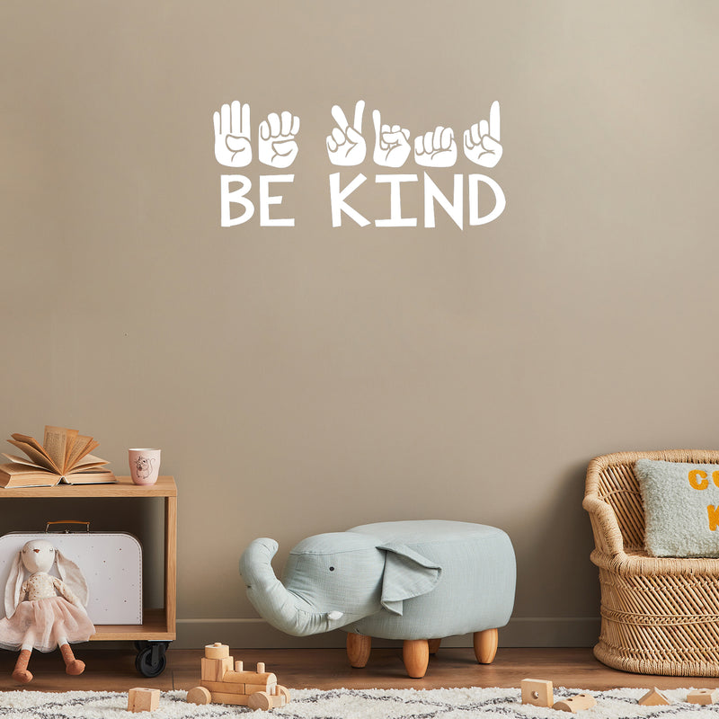 Vinyl Wall Art Decal - Be kind - 17" x 35" - Modern Motivational Positive Quote Sign language Design Sticker For Home Office Kids Room Bedroom School Classroom Playroom Decor 3