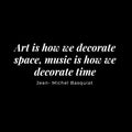 Vinyl Wall Art Decal - Art Is How We Decorate Spaces Music Is How We Decorate Time - 7" x 18" - Lovely Inspirational Quote Sticker For Home Bedroom Living Room Office Coffee Shop Decor 1