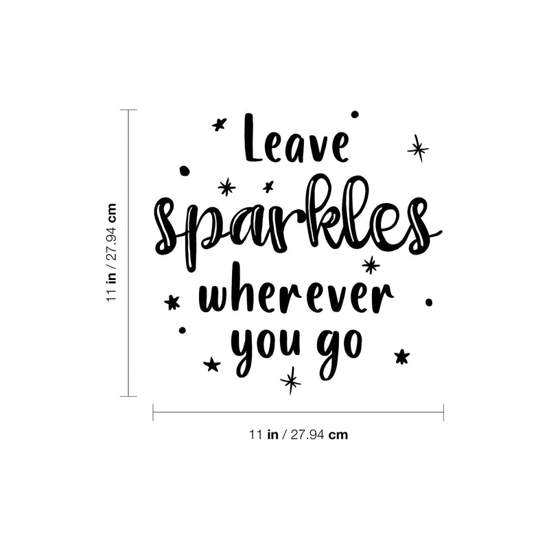 Vinyl Wall Art Decal - Leave Sparkles Wherever You Go - 11" x 11" - Trendy Lovely Motivating Fun Positive Quote Sticker For Home Kids  Bedroom Playroom Daycare Classroom Kindergarten Decor 4