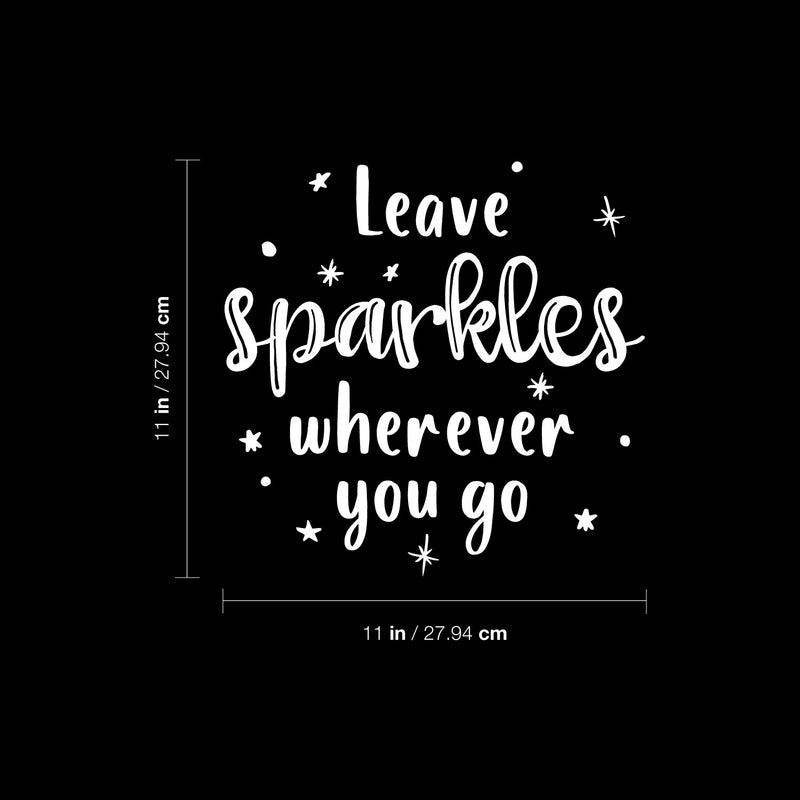 Vinyl Wall Art Decal - Leave Sparkles Wherever You Go - 11" x 11" - Trendy Lovely Motivating Fun Positive Quote Sticker For Home Kids  Bedroom Playroom Daycare Classroom Kindergarten Decor 4